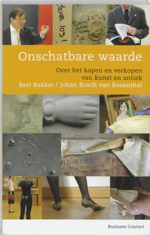 Cover of the book Onschatbare waarde, written by Bert Bakker and Johan Bosch van Rosenthal, 2004